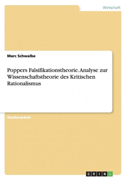 Poppers Falsifikationstheorie. Analyse zur Wissenschaftstheorie des Kritischen Rationalismus