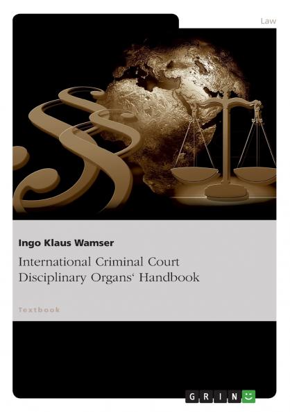 International Criminal Court Disciplinary Organs' Handbook