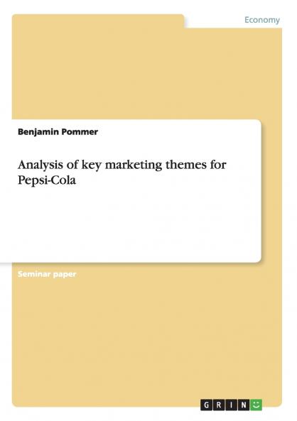 Analysis of key marketing themes for Pepsi-Cola