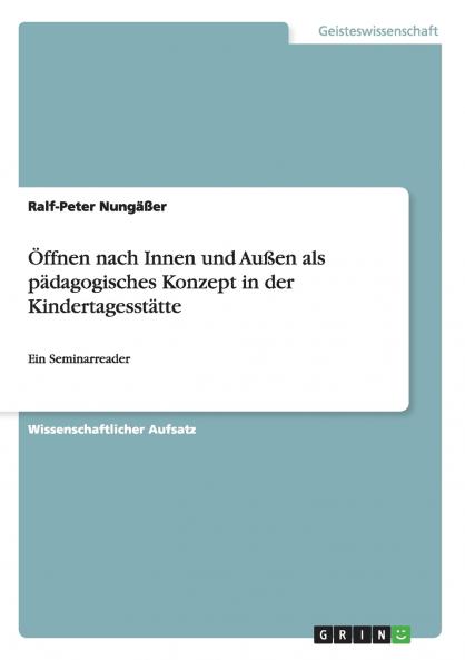 Öffnen nach Innen und Außen als pädagogisches Konzept in der Kindertagesstätte