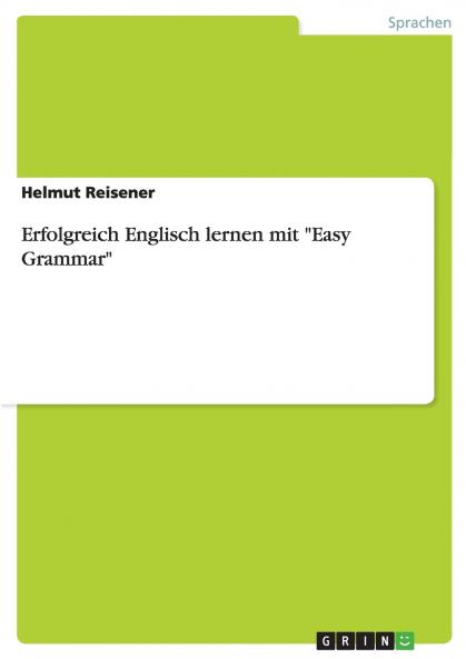Erfolgreich Englisch lernen mit Easy Grammar