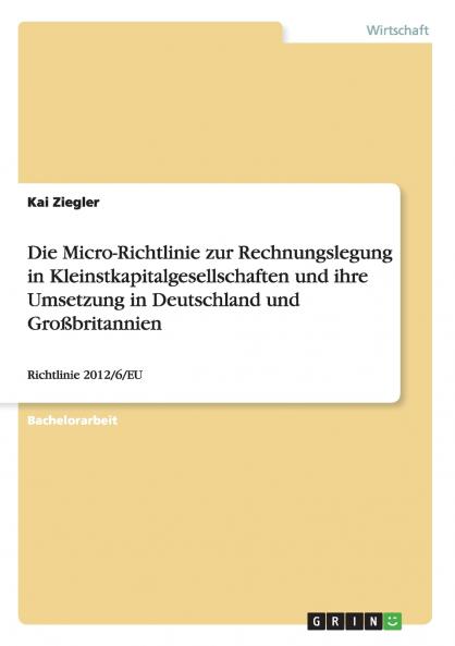 Die Micro-Richtlinie zur Rechnungslegung in Kleinstkapitalgesellschaften und ihre Umsetzung in Deutschland und Großbritannien