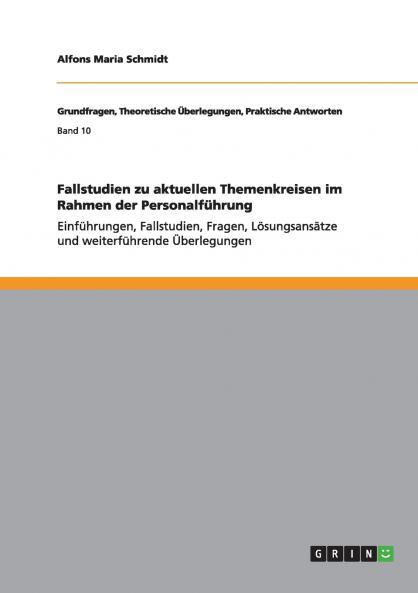 Fallstudien zu aktuellen Themenkreisen im Rahmen der Personalführung