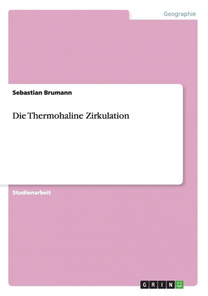 Die Thermohaline Zirkulation