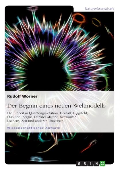 Der Beginn eines neuen Weltmodells