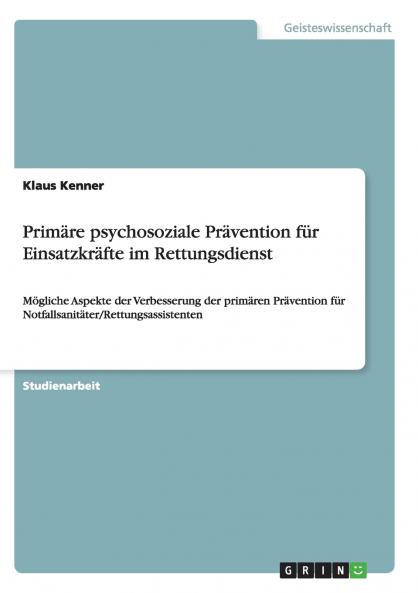 Primäre psychosoziale Prävention für Einsatzkräfte im Rettungsdienst