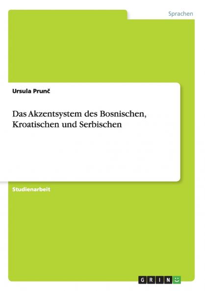 Das Akzentsystem des Bosnischen Kroatischen und Serbischen