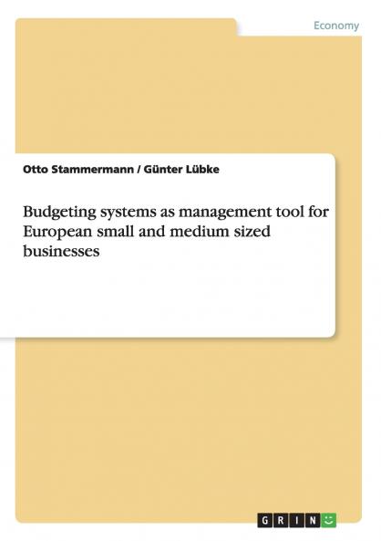 Budgeting systems as management tool for European small and medium sized businesses