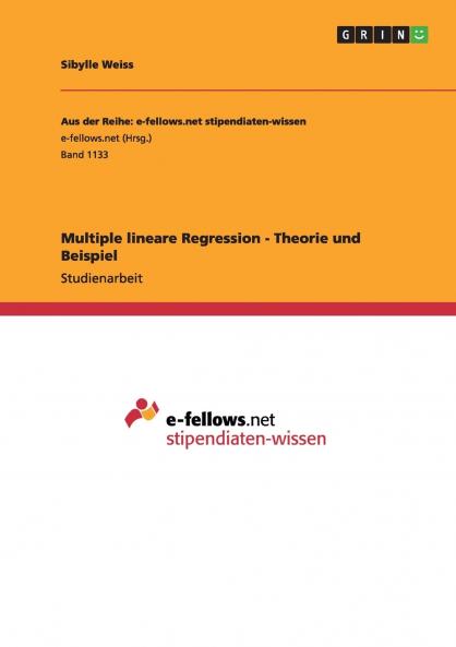 Multiple lineare Regression - Theorie und Beispiel