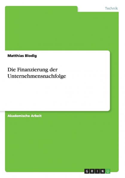 Die Finanzierung der Unternehmensnachfolge