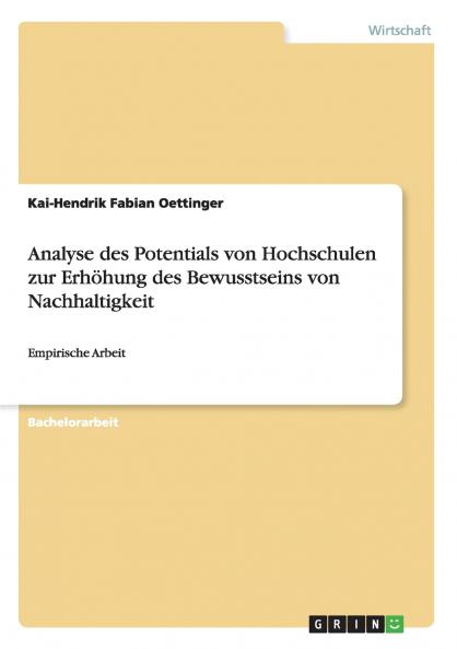 Analyse des Potentials von Hochschulen zur Erh��hung des Bewusstseins von Nachhaltigkeit