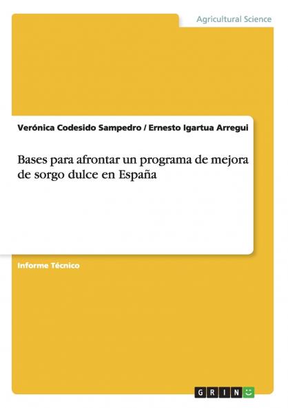 Bases para afrontar un programa de mejora de sorgo dulce en España