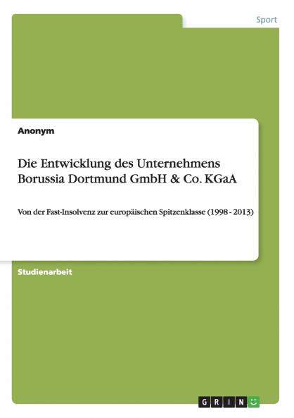 Die Entwicklung des Unternehmens Borussia Dortmund GmbH & Co. KGaA
