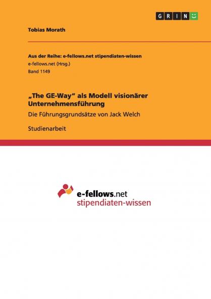 ���The GE-Way als Modell vision��rer Unternehmensf��hrung