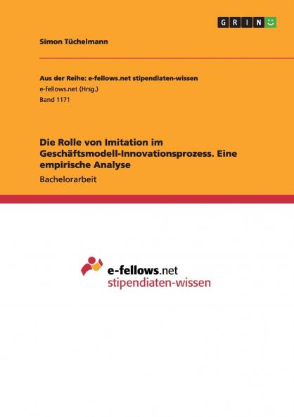 Die Rolle von Imitation im Gesch��ftsmodell-Innovationsprozess. Eine empirische Analyse