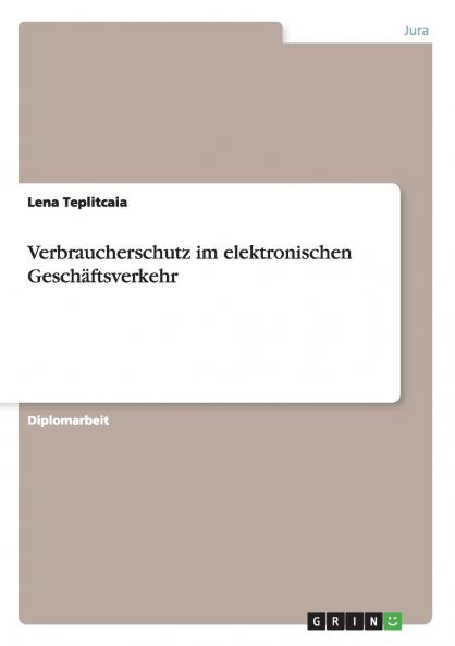 Verbraucherschutz im elektronischen Geschäftsverkehr
