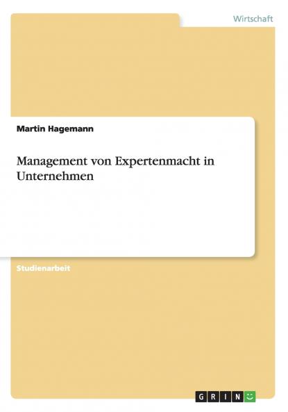 Management von Expertenmacht in Unternehmen