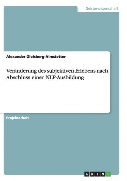 Ver��nderung des subjektiven Erlebens nach Abschluss einer NLP-Ausbildung