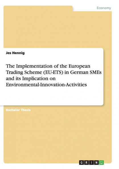 The Implementation of the European Trading Scheme (EU-ETS) in German SMEs  and its Implication on Environmental-Innovation-Activities