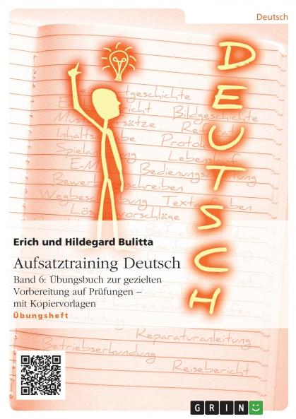 Aufsatztraining Deutsch - Band 6