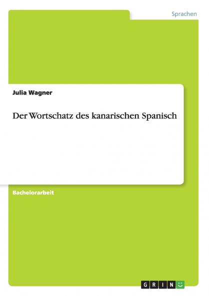 Der Wortschatz des kanarischen Spanisch