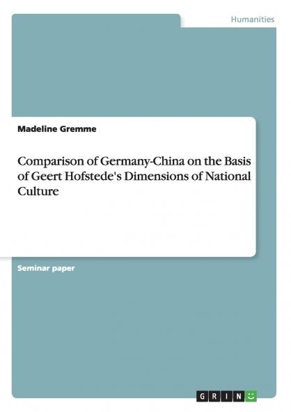 Comparison of Germany-China on the Basis of Geert Hofstede's Dimensions of National Culture