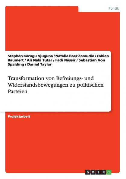 Transformation von Befreiungs- und Widerstandsbewegungen zu politischen Parteien