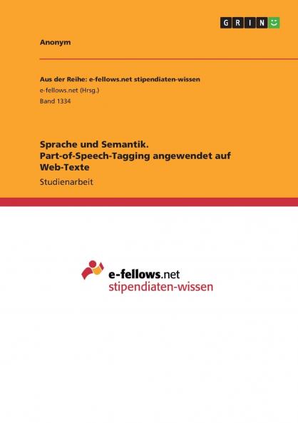 Sprache und Semantik. Part-of-Speech-Tagging angewendet auf Web-Texte