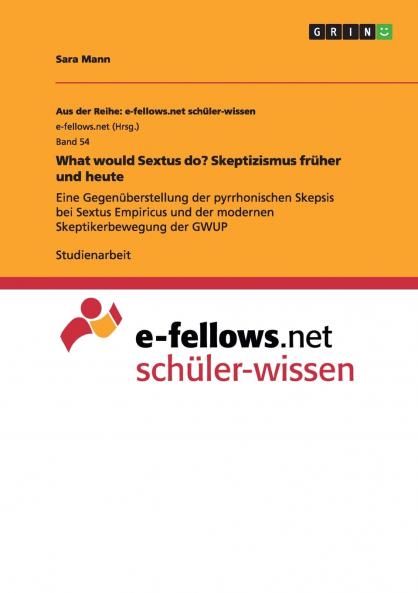 What would Sextus do? Skeptizismus früher und heute