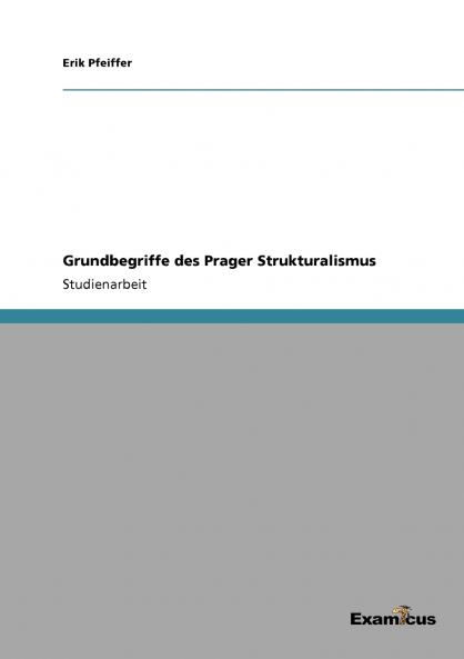 Grundbegriffe des Prager Strukturalismus