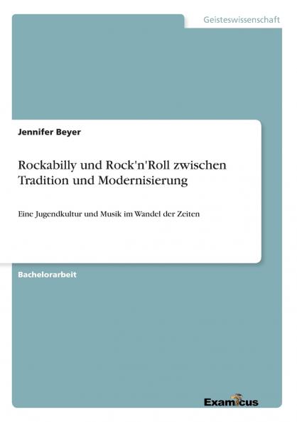 Rockabilly und Rock'n'Roll zwischen Tradition und Modernisierung