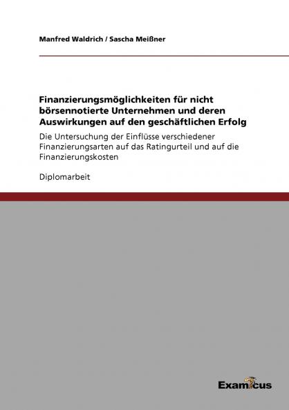 Finanzierungsmöglichkeiten für nicht börsennotierte Unternehmen und deren Auswirkungen auf den geschäftlichen Erfolg