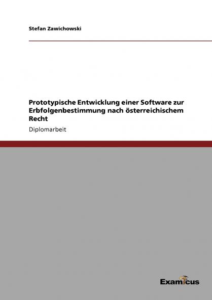 Prototypische Entwicklung einer Software zur Erbfolgenbestimmung nach österreichischem Recht