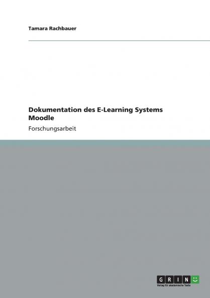 Dokumentation des E-Learning Systems Moodle