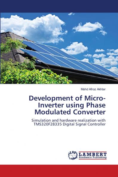Development of Micro-Inverter using Phase Modulated Converter