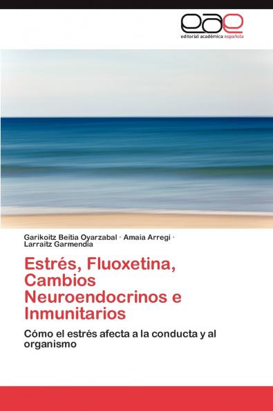 Estres Fluoxetina Cambios Neuroendocrinos E Inmunitarios