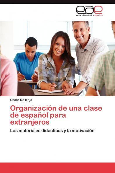 Organizacion de Una Clase de Espanol Para Extranjeros