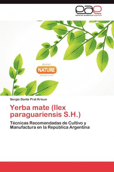 Yerba Mate (Ilex Paraguariensis S.H.)