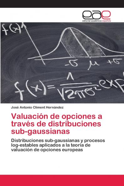 Valuación de opciones a través de distribuciones sub-gaussianas
