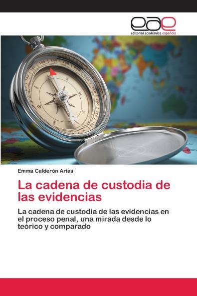 La cadena de custodia de las evidencias