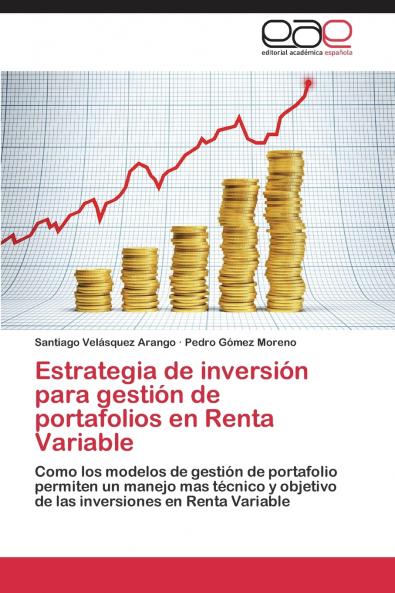 Estrategia de inversión para gestión de portafolios en Renta Variable