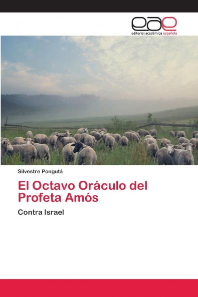 El Octavo Oráculo del Profeta Amós