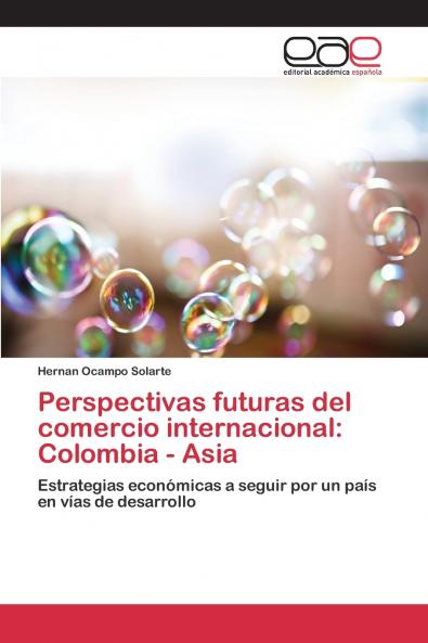 Perspectivas futuras del comercio internacional