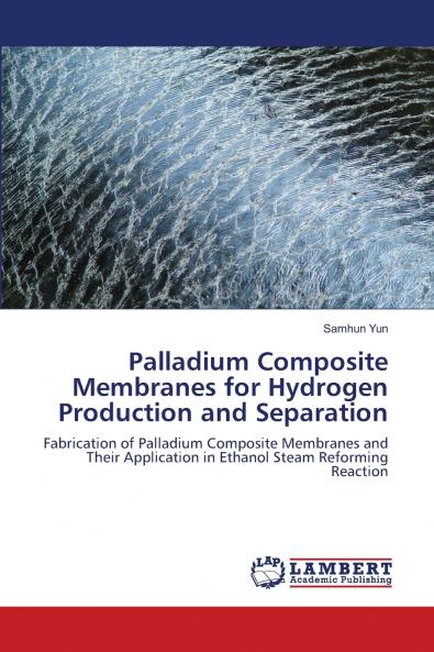 Palladium Composite Membranes for Hydrogen Production and Separation