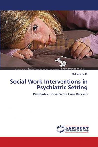 Social Work Interventions in Psychiatric Setting
