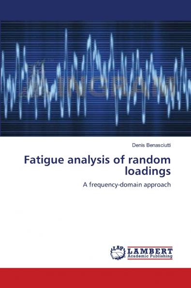Fatigue analysis of random loadings