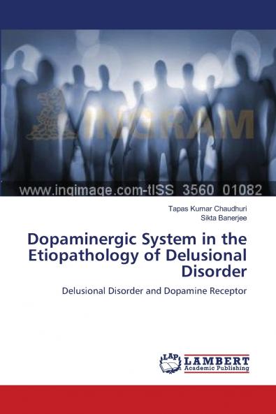 Dopaminergic System in the Etiopathology of Delusional Disorder