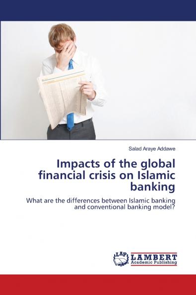 Impacts of the global financial crisis on Islamic banking