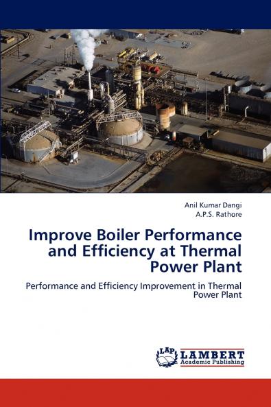 Improve Boiler Performance and Efficiency at  Thermal Power Plant