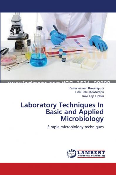 Laboratory Techniques  In Basic and Applied Microbiology